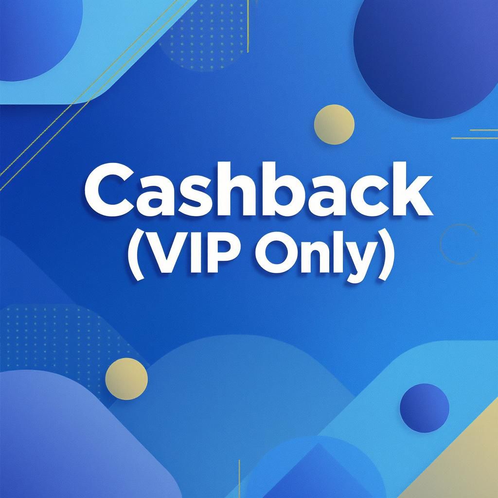 Cashback (VIP Only)